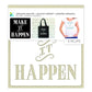 Momenta Adhesive Fabric Backed Stencil 8 x 8inch - Let It Happen