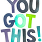 You Got This T-Shirt Print Digital Download